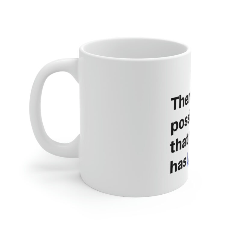 There's a High Probability...Ceramic Mug 11oz - Image 2