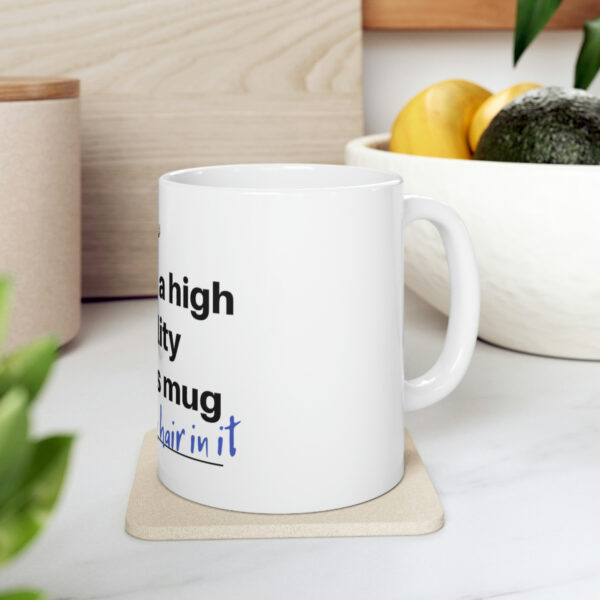 There's a High Probability...Ceramic Mug 11oz - Image 7