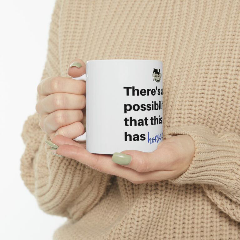 There's a High Probability...Ceramic Mug 11oz - Image 10