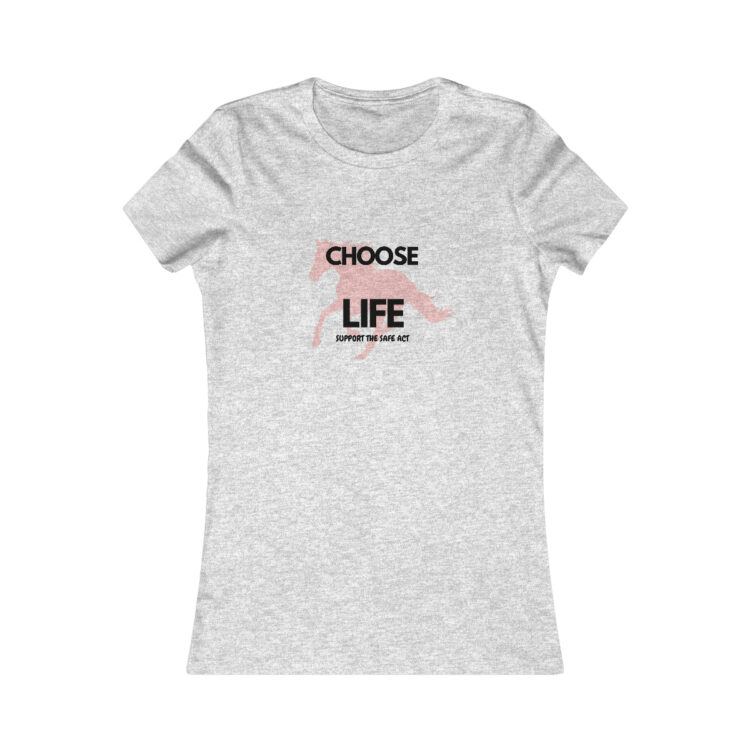 Women's "Choose Life - Support the Safe Act" T-shirt