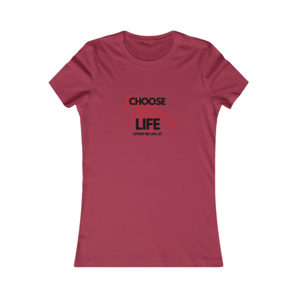 Women's "Choose Life - Support the Safe Act" T-shirt - Image 13