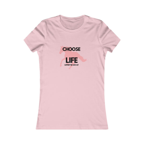 Women's "Choose Life - Support the Safe Act" T-shirt - Image 11