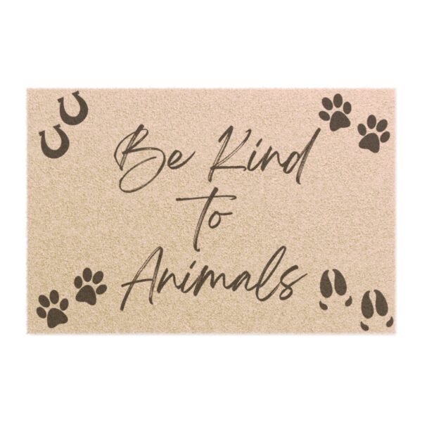 "Be Kind to Animals" Door mat - Image 2