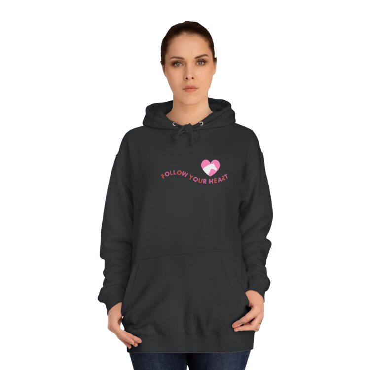 Follow Your Heart Unisex Hoodie - Cozy Casual Wear For Everyone - Image 16