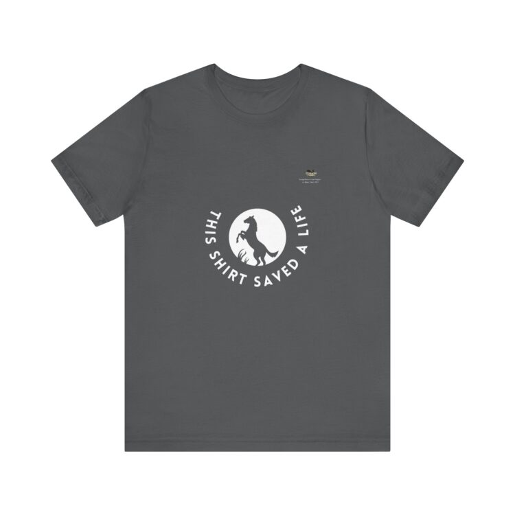 "This Shirt Saved a Life" Unisex Jersey Tee by Bella & Canvas - Image 9